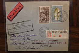 GUADELOUPE 1937 Basse Terre Timbre Victor Hugues Ses Corsaires France 1ere Dépêche Aerienne Amérique Europe Cover Reco - Storia Postale