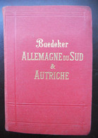 BAEDEKER : ALLEMAGNE Du SUD & AUTRICHE - 1902 Manuel Du Voyageur 45 Maps 36 Plans - Viajes