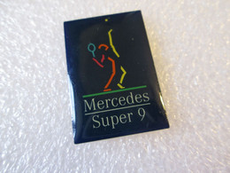 PIN'S    MERCEDES BENZ   SUPER 9   TENNIS - Mercedes