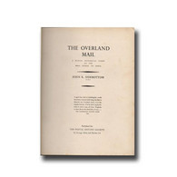 The Overland Mail By Waghorn By John K. Sidebottom Original Hard Bound  (**) Limited Issue - Philately And Postal History