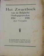 Het Zwartboek Van De Belgische Oorlogsgruwelen 1914-1918 - Door Yzergalm (W. Hermans) -1e Uitgave - Guerra 1914-18