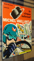 MICHEL VAILLANT 15 : Le Cirque Infernal /Jean Graton - Rééd. Dargaud (1973) - Très Bon état - Michel Vaillant
