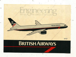 Autocollant, 150 X 105 Mm, Aviation, BRITISH AIRWAYS ,Engineering , B757 , Avion, Frais Fr 1.65 E - Adesivi