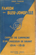 FANION BLEU JONQUILLE CARNET CAMPAGNE CHASSEUR DE DRIANT 59 BCP GUERRE 1914 1918 VERDUN WOEVRE BOIS DES CAURES PAR SIMON - 1914-18
