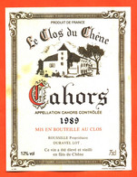 étiquette De Vin Cahors Le Clos Du Chene 1989 Roussille à Duravel - 75 Cl - Cahors