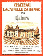 étiquette De Vin Cahors Chateau Lacapelle Cabanac 1988 Alex Denjean à Puy L'éveque - 75 Cl - Cahors