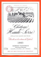 étiquette De Vin Cahors Chateau De Haute Serre 1983 Georges Vigouroux à Cieurac - 75 Cl - Cahors
