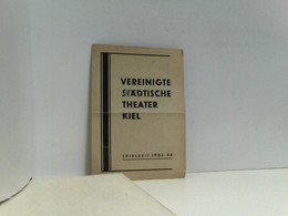 Vereinigte Städtische Theater Kiel Spielzeit 1933 -34 Musikalischer Einführungsaben Programm - Theater & Tanz