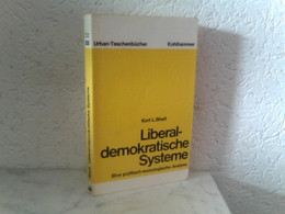 Liberal - Demokratische Systeme - Eine Politisch - Soziologische Analyse - Politik & Zeitgeschichte