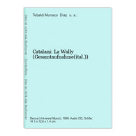 Catalani: La Wally (Gesamtaufnahme(ital.)) - CD