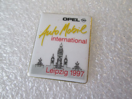 PIN'S    OPEL    AUTO MOBIL  LEIPZIG  1997 - Opel