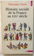 Histoire Sociale De La France Au XIXe Siècle - Historia