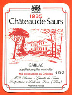 étiquette De Vin Gaillac Chateau De Saurs 1985 M P Burrus à Gineste De Saurs - 75 Cl - Gaillac