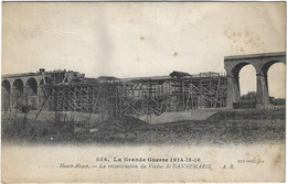 68    Dannemarie  -    Guerre 1914 - 1916- La Reconstruction Du Viaduc - Dannemarie