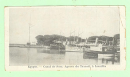 Y416 - EGYPTE - Carte Format 14cm X 7,5 Cm - Canal De Suez - Agence Du Transit, à ISMAILIA - Ismailia