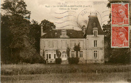 La Guerche De Bretagne * Le Château Du Temple - La Guerche-de-Bretagne