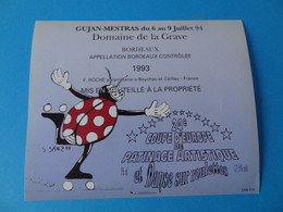 Etiquette De Bordeaux 1993 Domaine De La Grave Coupe D'Europe De Patinage Artistique Et Danse Sur Roulettes - Bordeaux