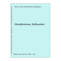 Mondphantome, Erdbesucher - Fantascienza