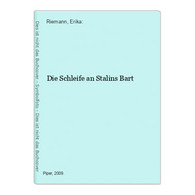 Die Schleife An Stalins Bart - Deutschsprachige Autoren