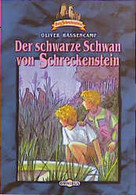 Burg Schreckenstein / Der Schwarze Schwan Von Schreckenstein - Autores Alemanes