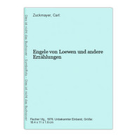 Engele Von Loewen Und Andere Erzählungen - Deutschsprachige Autoren