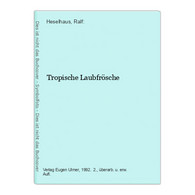 Tropische Laubfrösche - Tierwelt