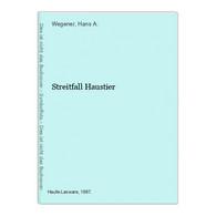 Streitfall Haustier - Tierwelt