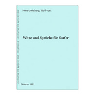 Witze Und Sprüche Für Surfer - Autres & Non Classés