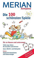 Die 100 Schönsten Spiele Für Zu Hause Und Unterwegs - Sonstige & Ohne Zuordnung