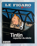 Tintin Reporter Du Siècle—Le Figaro Hors Série—2004 - Hergé