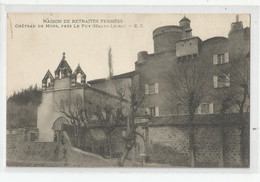 Haute Loire 43 - Près Le Puy Chateau De Mons Maison De Retraites Fermées - Le Puy En Velay