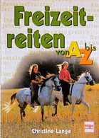 Freitzeitreiten Von A Bis Z - Animals