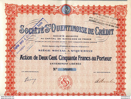 TITRES (Ref : F&T031) VIEUX PAPIERS ACTIONS & TITRES - SOCIÉTÉ  St- QUENTINOISE DE CRÉDIT - St-QUENTIN - Bank & Insurance