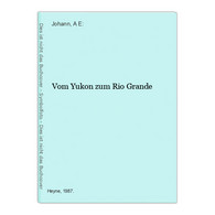 Vom Yukon Zum Rio Grande - Kurzgeschichten