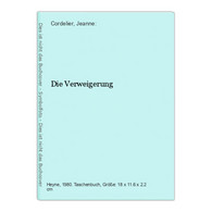 Die Verweigerung - Korte Verhalen