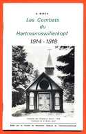 Livret A Wirth " Les Combats Du Hartmannswillerkopf 1914-1918 " 48 Pages Nombreuses Illustrations - Alsace