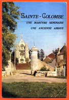 Livret  " Sainte Colombe - Une Martyre Senonaise , Une Ancienne Abbaye " 32 Pages Avec Illustrations - Bourgogne