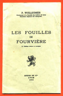 Livret P Wuilleumier " Les Fouilles De Fourvière " 14 Pages Avec Illustrations - Rhône-Alpes