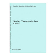 Brechts Gewehre Der Frau Carrár - Deutschsprachige Autoren