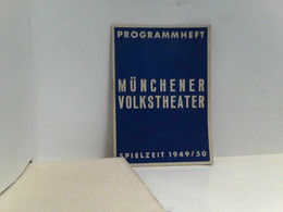 Programmheft Münchener Volkstheater Spielzeit 1949/50 - Theatre & Dance