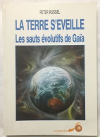 La Terre S'éveille. Les Sauts évolutifs De Gaïa - Astronomie