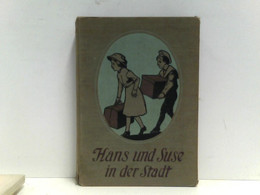 Hans Und Suse In Der Stadt - Short Fiction