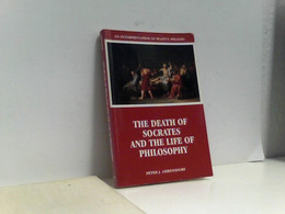 The Death Of Socrates And The Life Of Philosophy: Interpretation Of Plato's Phaedo - Filosofie