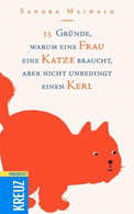 33 Gründe, Warum Eine Frau Eine Katze Braucht, Aber Nicht Unbedingt Einen Kerl - Humour