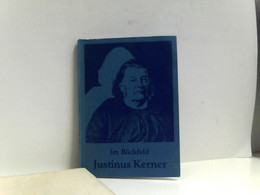 Im Blickfeld Justinus Kerner Beitrag Des Justinus-Kerner-Gymnasiums Weinsberg Zum Kernerjahr 1986 - Biographien & Memoiren