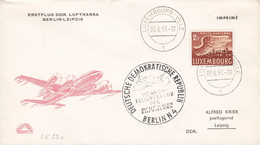 Luxembourg DDR LUFTHANSA Inlands-Flugverkehr First Flight Premiére Vol Postal BERLIN - LEIPZIG 1957 Cover Lettre Brief - Lettres & Documents