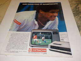 ANCIENNE PUBLICITE NOAH DURE SAISON MAGNETOSCOPE HITACHI 1982 - Autres & Non Classés