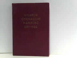 Wilhelm Gymnasium Hamburg 1881 - 1956 - Biographien & Memoiren