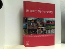 Mainzer Stadtparadiese: Stadtgeschenk - Eine Liebeserklärung - Allemagne (général)