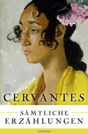 Cervantes - Sämtliche Erzählungen - German Authors
